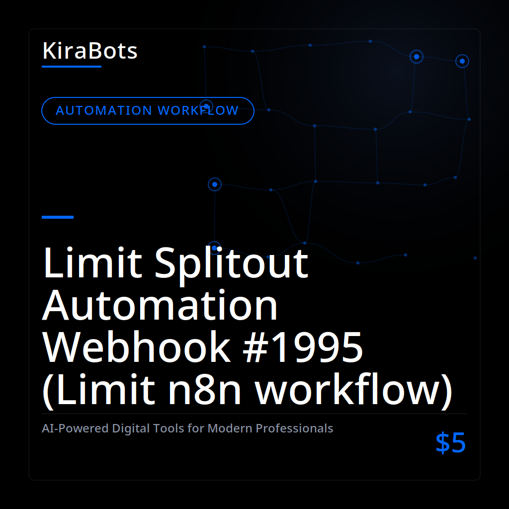 Limit Splitout Automation Webhook #1995 (Limit n8n workflow)