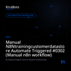 Manual N8Ntrainingcustomerdatastore Automate Triggered #0302 (Manual n8n workflow)