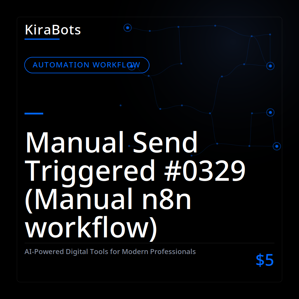 Manual Send Triggered #0329 (Manual n8n workflow)