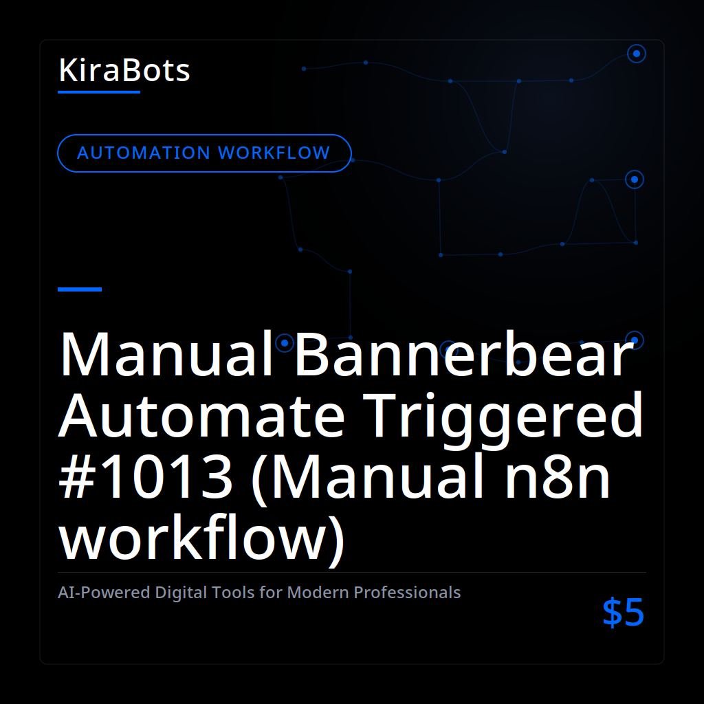 Manual Bannerbear Automate Triggered #1013 (Manual n8n workflow)