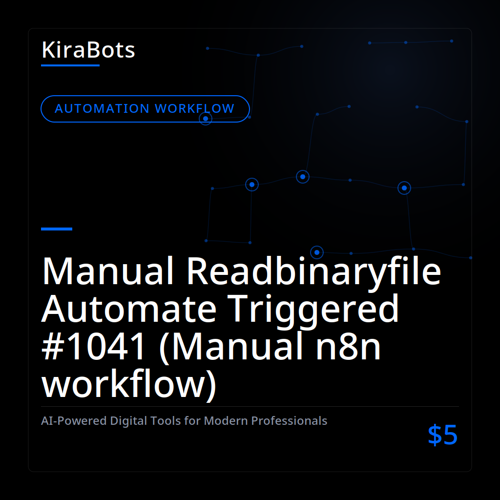 Manual Readbinaryfile Automate Triggered #1041 (Manual n8n workflow)