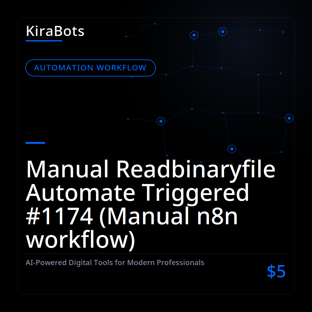 Manual Readbinaryfile Automate Triggered #1174 (Manual n8n workflow)
