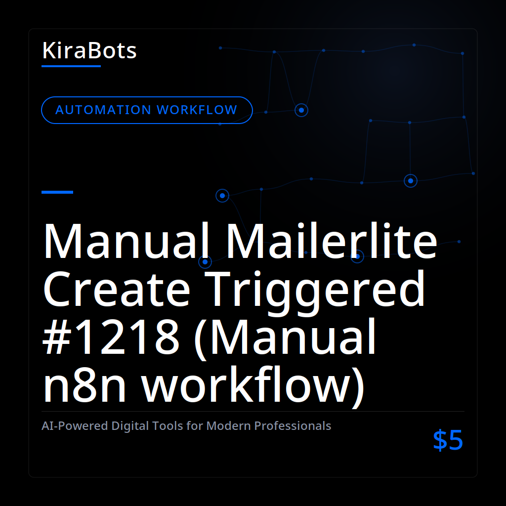 Manual Mailerlite Create Triggered #1218 (Manual n8n workflow)