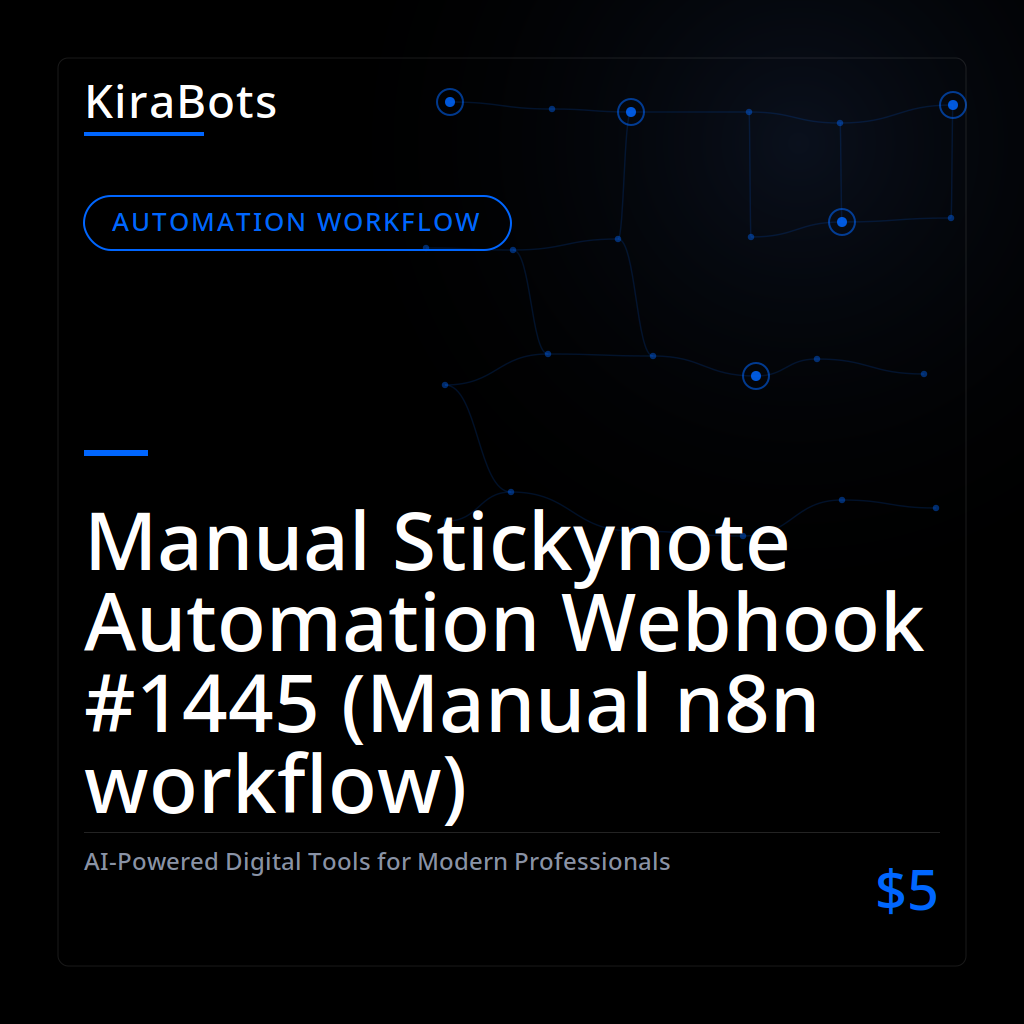 Manual Stickynote Automation Webhook #1445 (Manual n8n workflow)