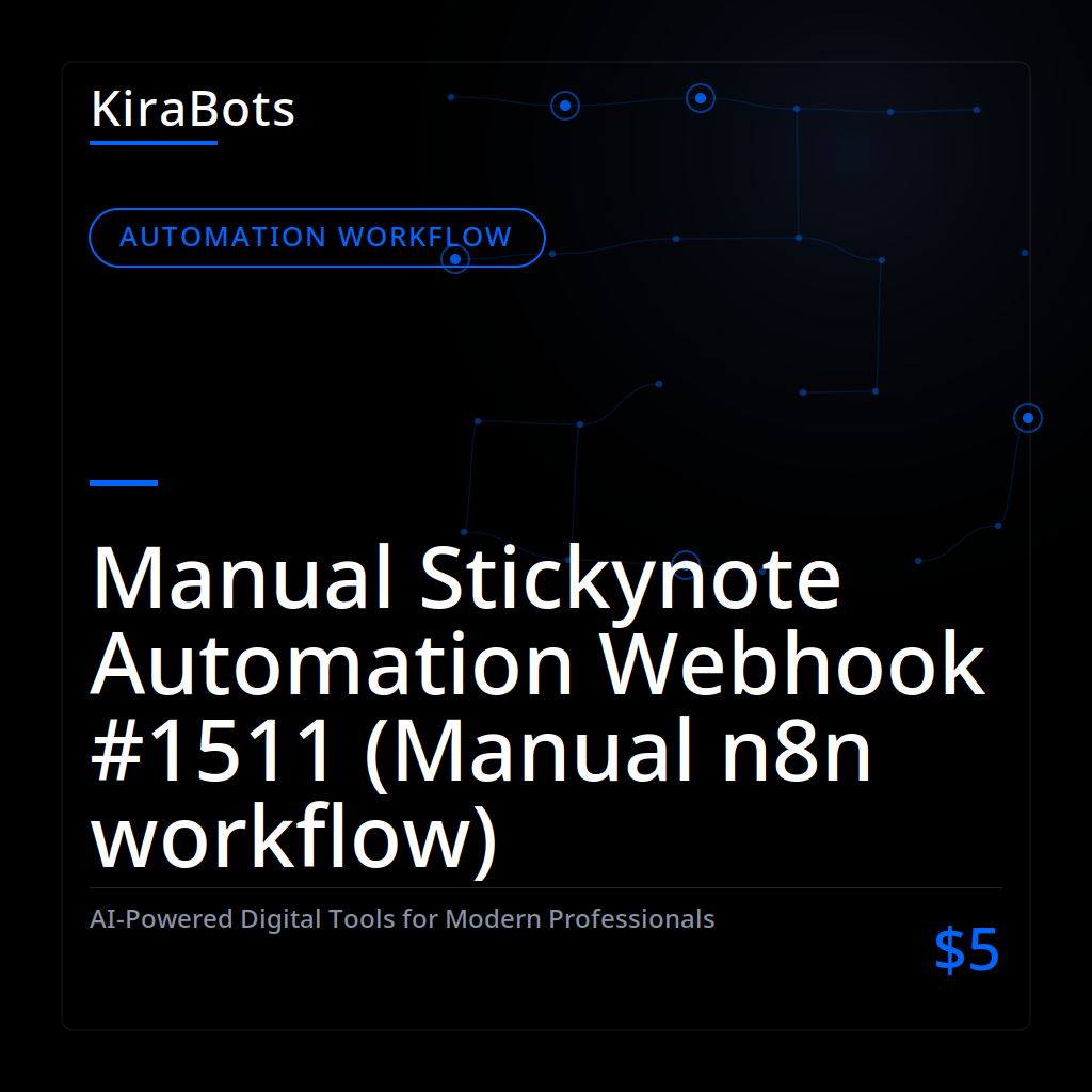 Manual Stickynote Automation Webhook #1511 (Manual n8n workflow)