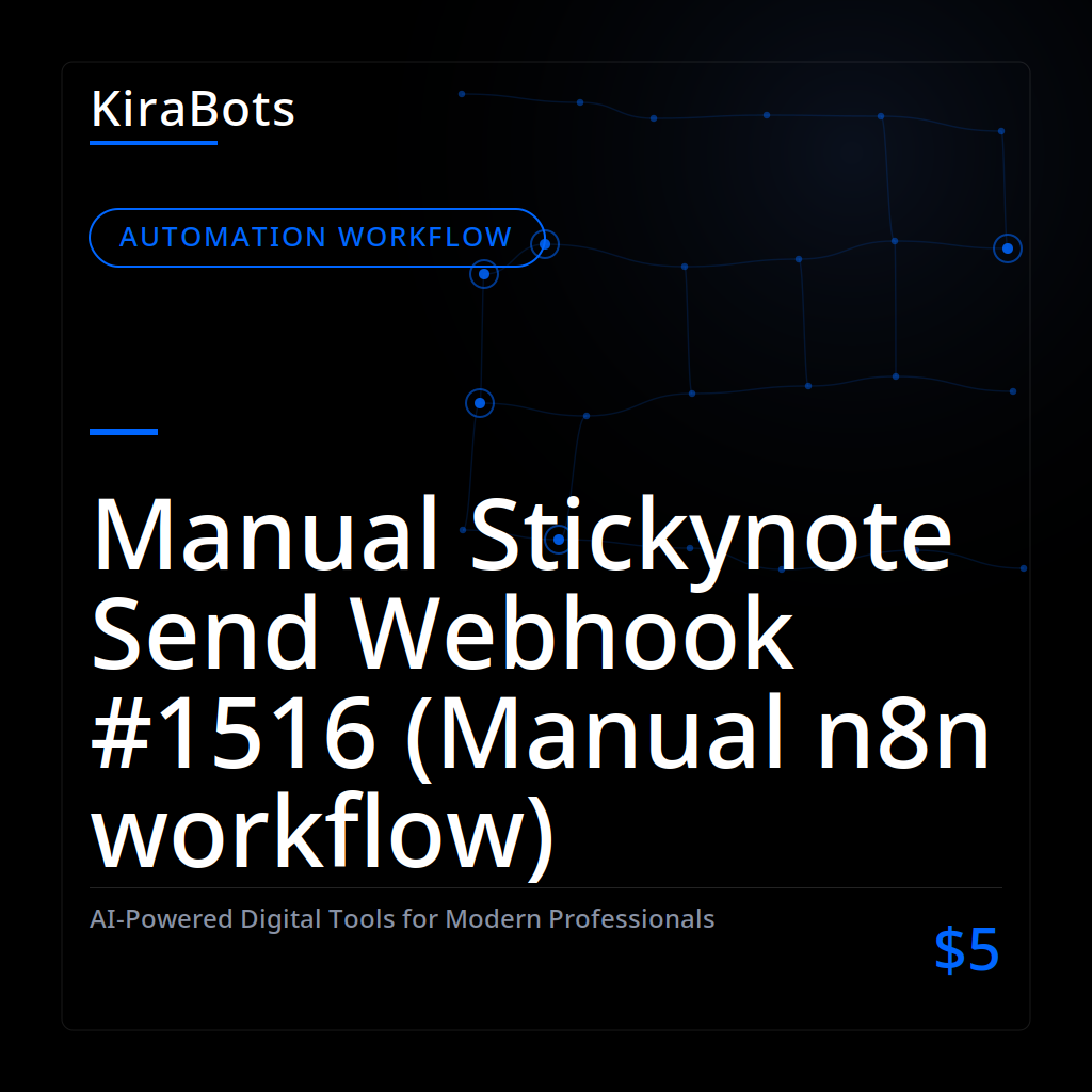 Manual Stickynote Send Webhook #1516 (Manual n8n workflow)