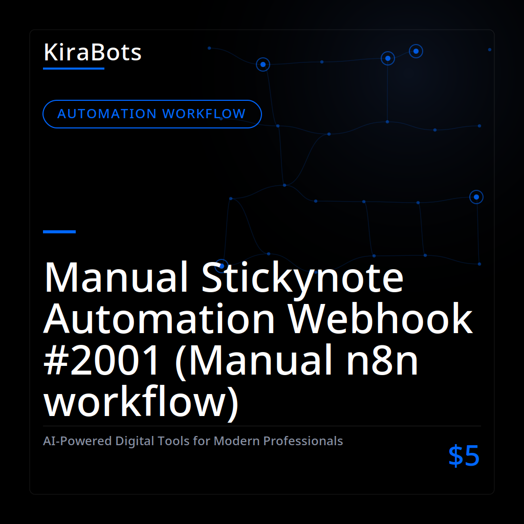 Manual Stickynote Automation Webhook #2001 (Manual n8n workflow)