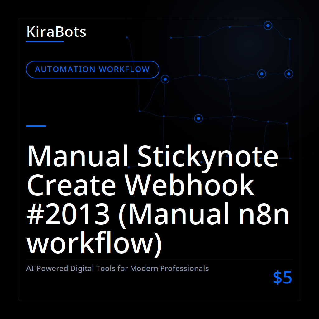 Manual Stickynote Create Webhook #2013 (Manual n8n workflow)