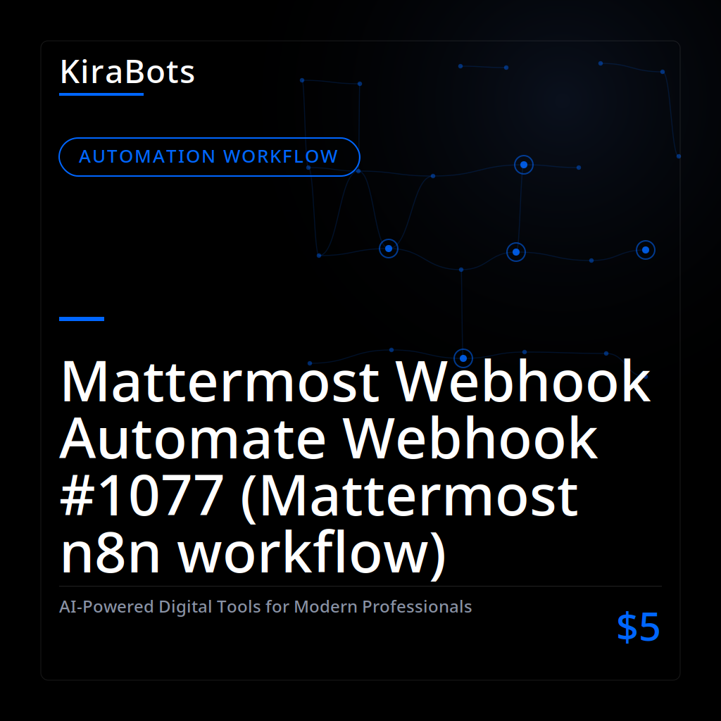 Mattermost Webhook Automate Webhook #1077 (Mattermost n8n workflow)