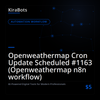 Openweathermap Cron Update Scheduled #1163 (Openweathermap n8n workflow)