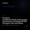 Postgres Googlecloudnaturallanguage Automation Scheduled #1421 (Postgres n8n workflow)