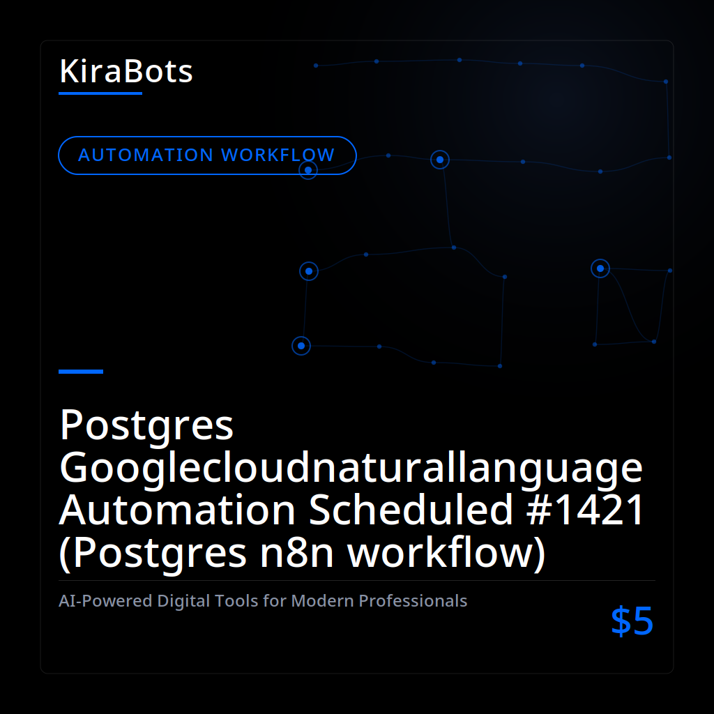 Postgres Googlecloudnaturallanguage Automation Scheduled #1421 (Postgres n8n workflow)