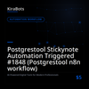 Postgrestool Stickynote Automation Triggered #1848 (Postgrestool n8n workflow)
