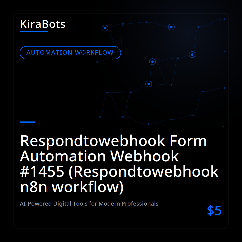 Respondtowebhook Form Automation Webhook #1455 (Respondtowebhook n8n workflow)