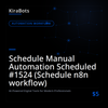 Schedule Manual Automation Scheduled #1524 (Schedule n8n workflow)