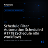 Schedule Filter Automation Scheduled #1718 (Schedule n8n workflow)