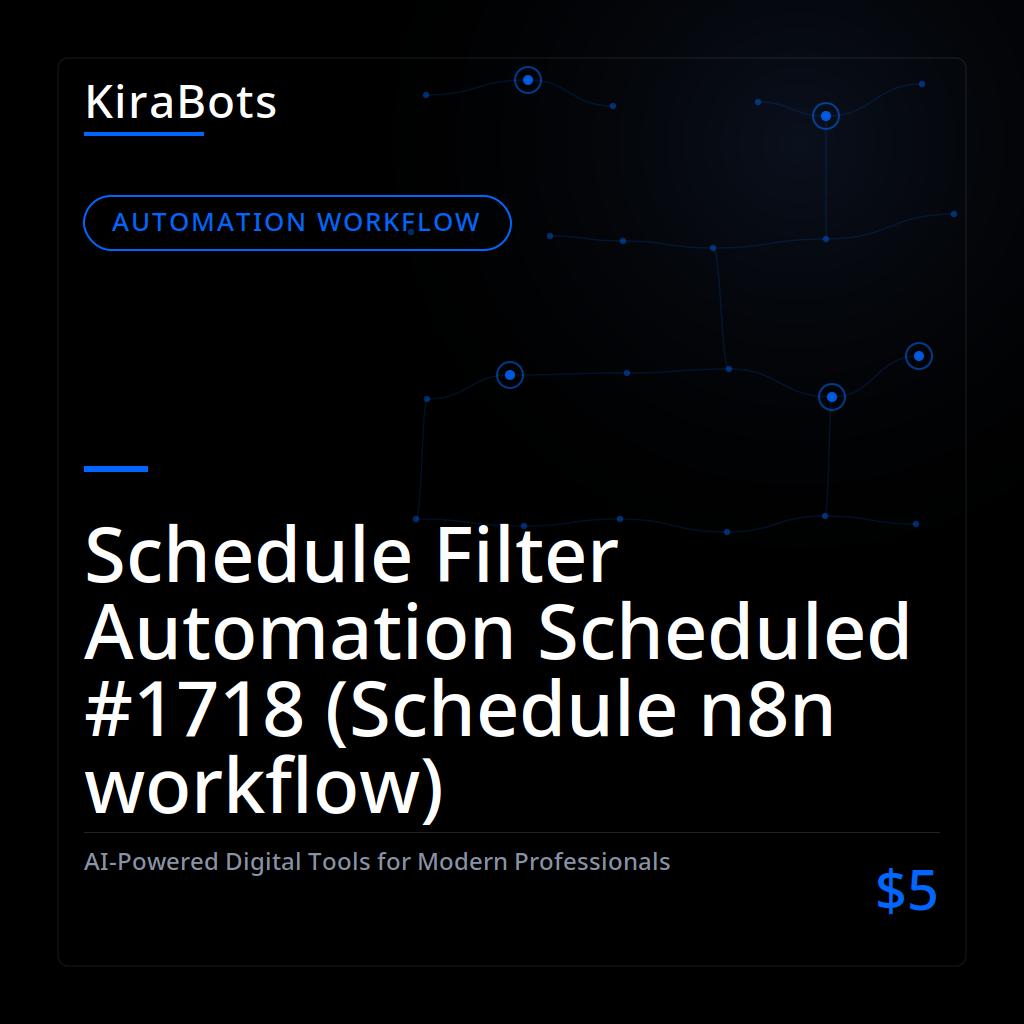Schedule Filter Automation Scheduled #1718 (Schedule n8n workflow)