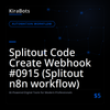 Splitout Code Create Webhook #0915 (Splitout n8n workflow)