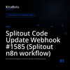 Splitout Code Update Webhook #1585 (Splitout n8n workflow)