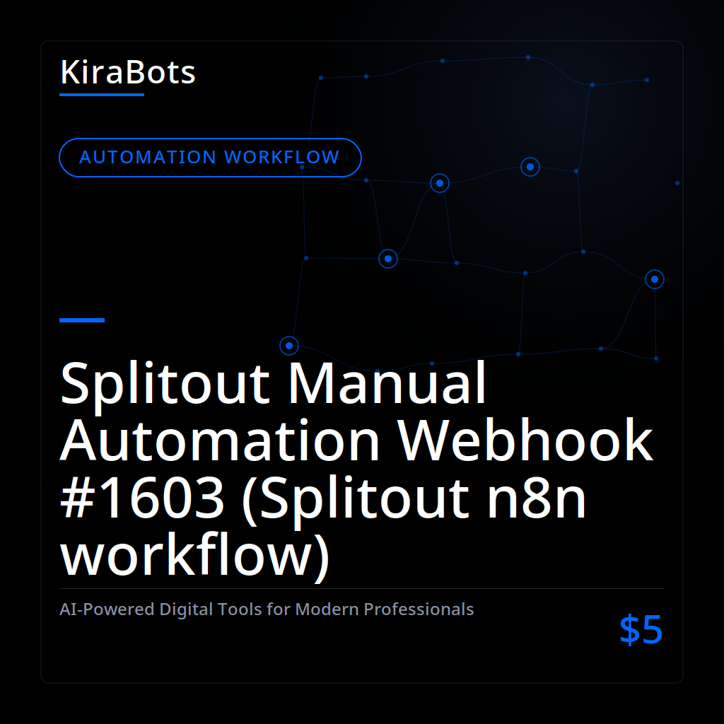 Splitout Manual Automation Webhook #1603 (Splitout n8n workflow)