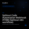 Splitout Code Automation Webhook #1980 (Splitout n8n workflow)