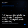 Stickynote GoogleDrive Automate Triggered #1141 (Stickynote n8n workflow)