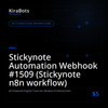 Stickynote Automation Webhook #1509 (Stickynote n8n workflow)
