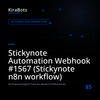 Stickynote Automation Webhook #1567 (Stickynote n8n workflow)