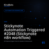 Stickynote Automation Triggered #2048 (Stickynote n8n workflow)