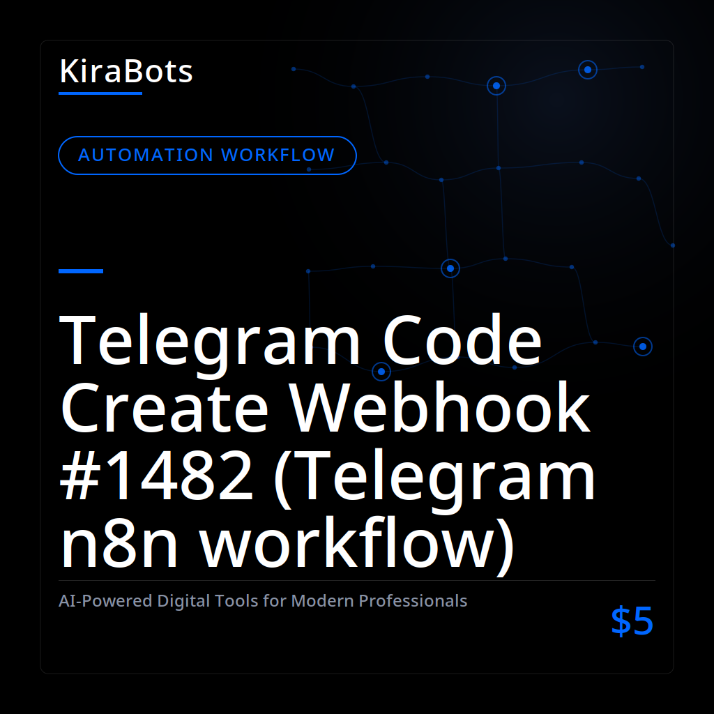 Telegram Code Create Webhook #1482 (Telegram n8n workflow)