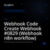 Webhook Code Create Webhook #0829 (Webhook n8n workflow)
