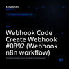 Webhook Code Create Webhook #0892 (Webhook n8n workflow)