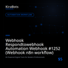 Webhook Respondtowebhook Automation Webhook #1252 (Webhook n8n workflow)