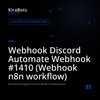 Webhook Discord Automate Webhook #1410 (Webhook n8n workflow)