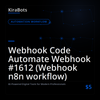 Webhook Code Automate Webhook #1612 (Webhook n8n workflow)